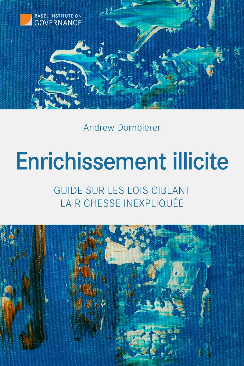 Enrichissement illicite : Guide sur les lois ciblant la richesse inexpliquée cover