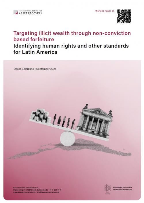 Working Paper 54: Targeting illicit wealth through non-conviction based forfeiture: Identifying human rights and other standards for Latin America