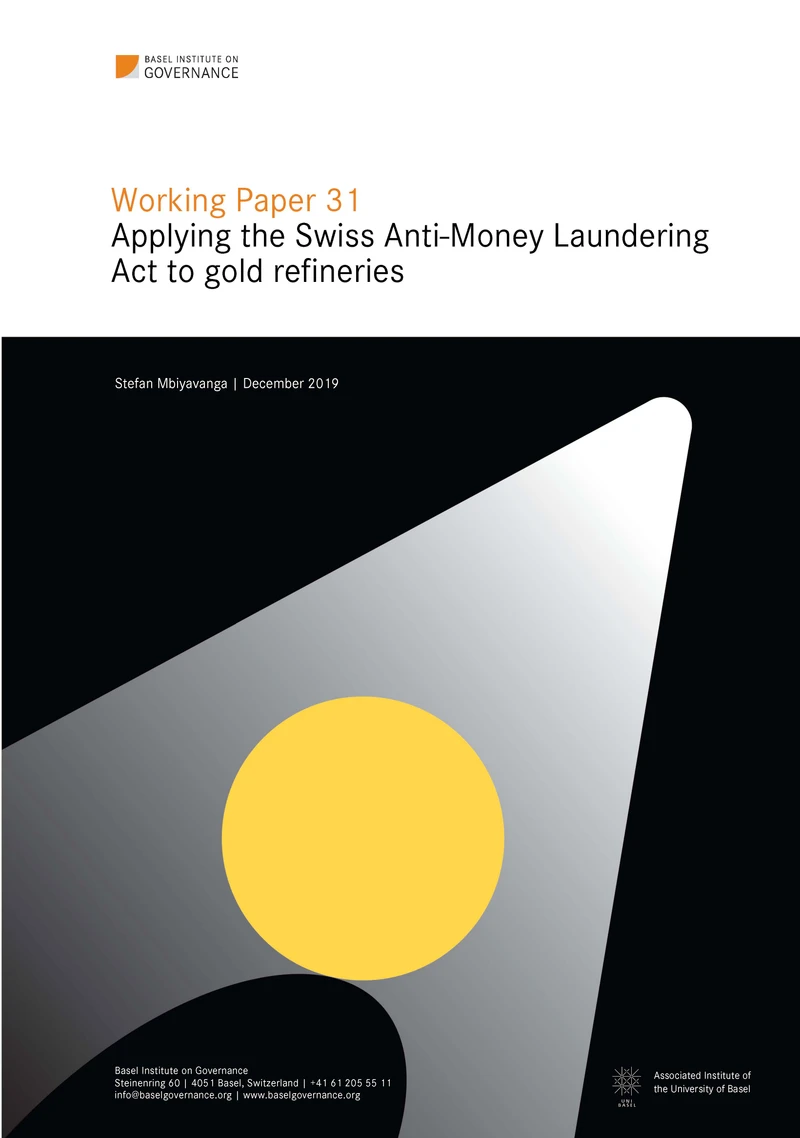 Working Paper 31: Applying the Swiss Anti-Money Laundering Act to gold refineries cover