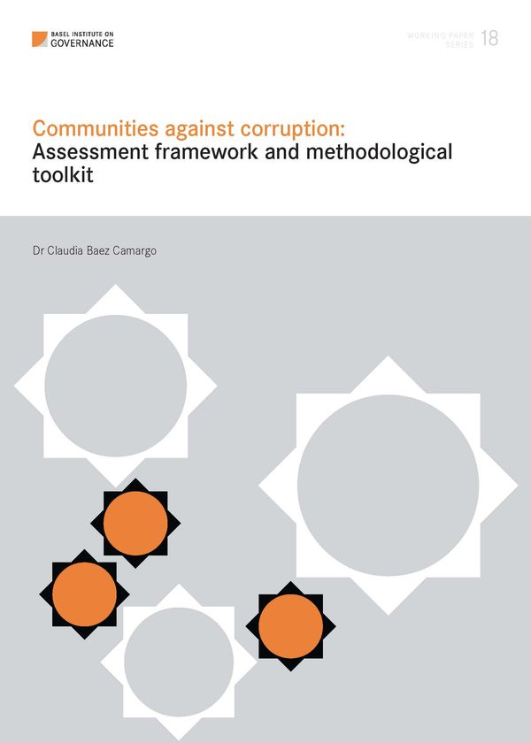 Working Paper 18: Communities against corruption: Assessment framework and methodological toolkit