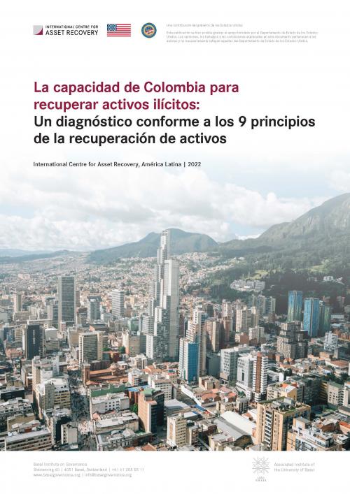 La capacidad de Colombia para recuperar activos ilícitos: Un diagnóstico conforme a los 9 principios de la recuperación de activos