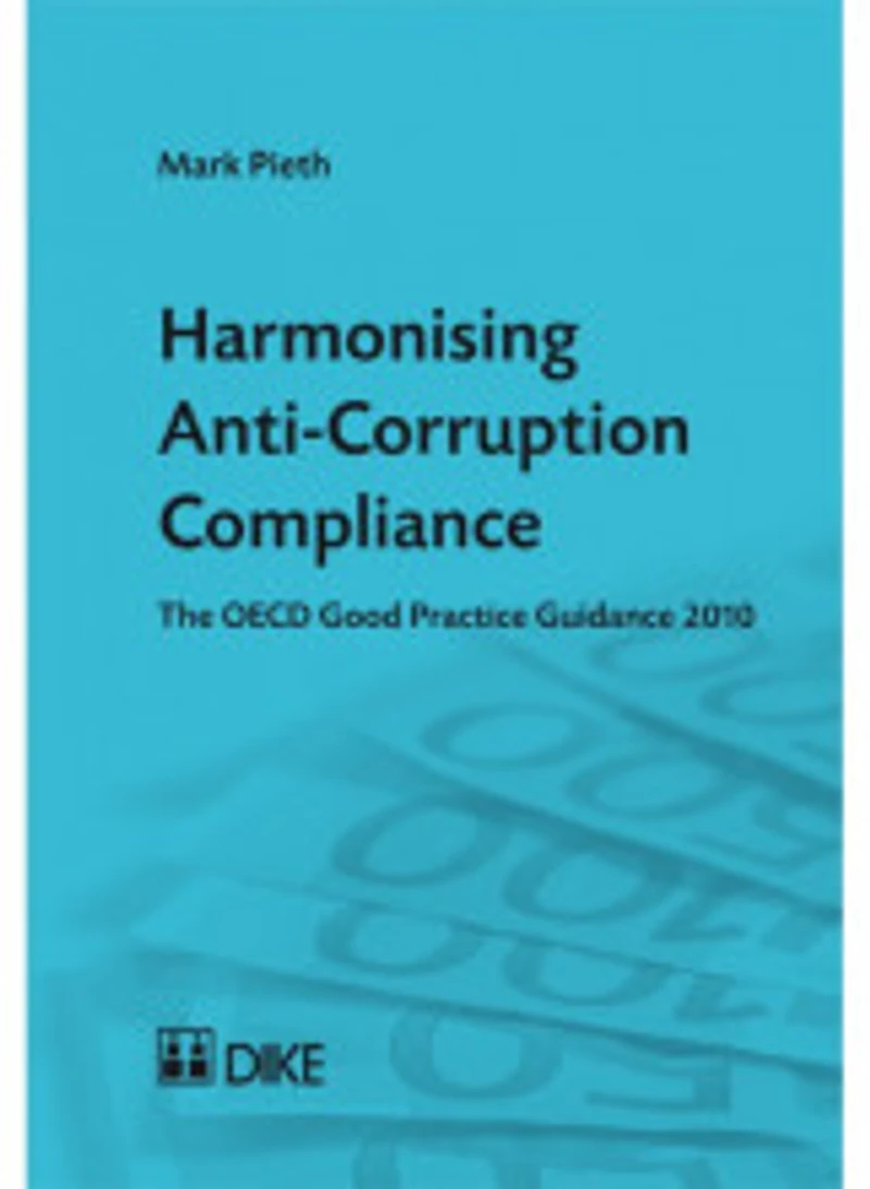 Harmonising Anti-Corruption Compliance: The OECD Good Practice Guidance 2010 cover