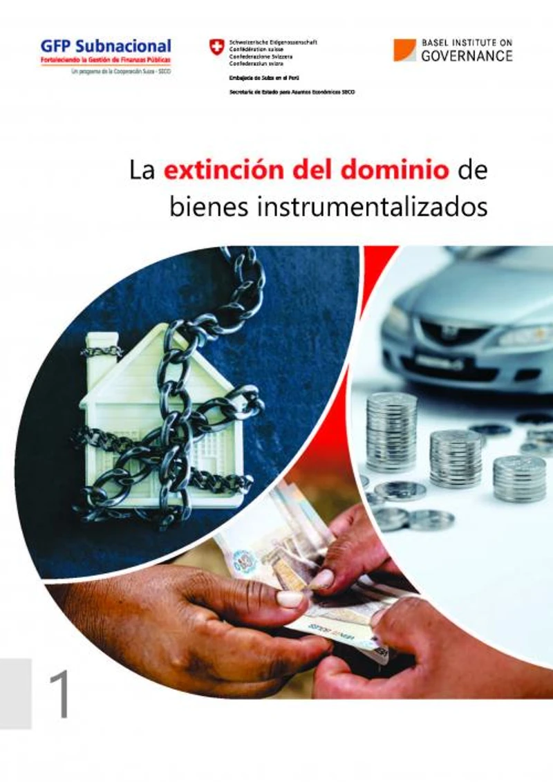 La extinción del dominio de bienes instrumentalizados cover