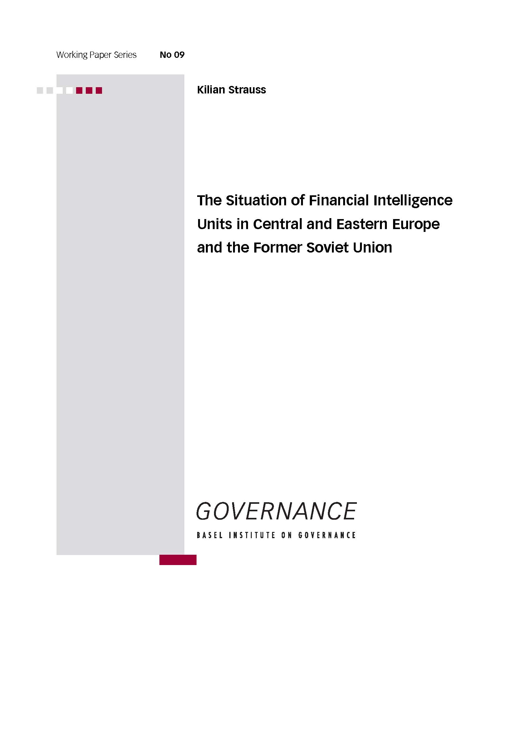 Working Paper 9: The situation of Financial Intelligence Units in Central and Eastern Europe and the former Soviet Union