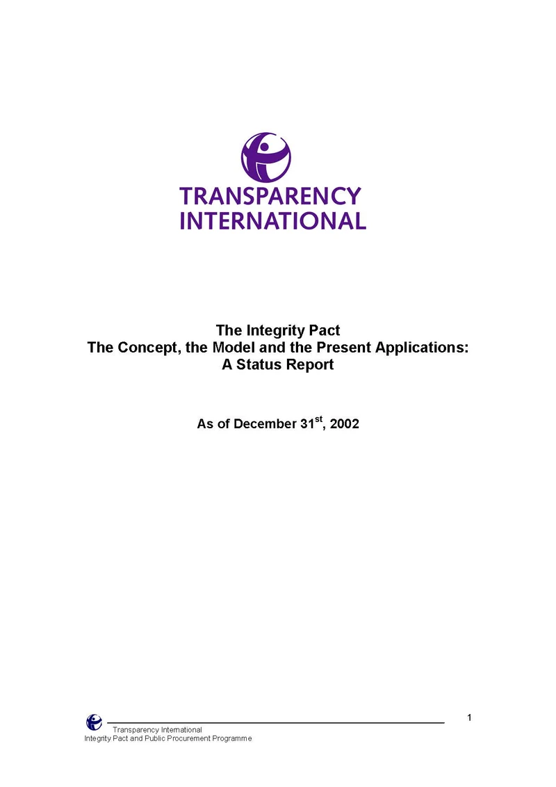 The Integrity Pact: the Concept, the Model and the Present Applications – A Status Report cover