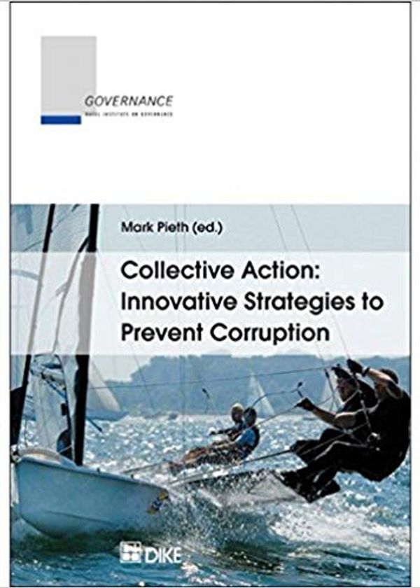 Collective Action: Innovative Strategies to Prevent Corruption