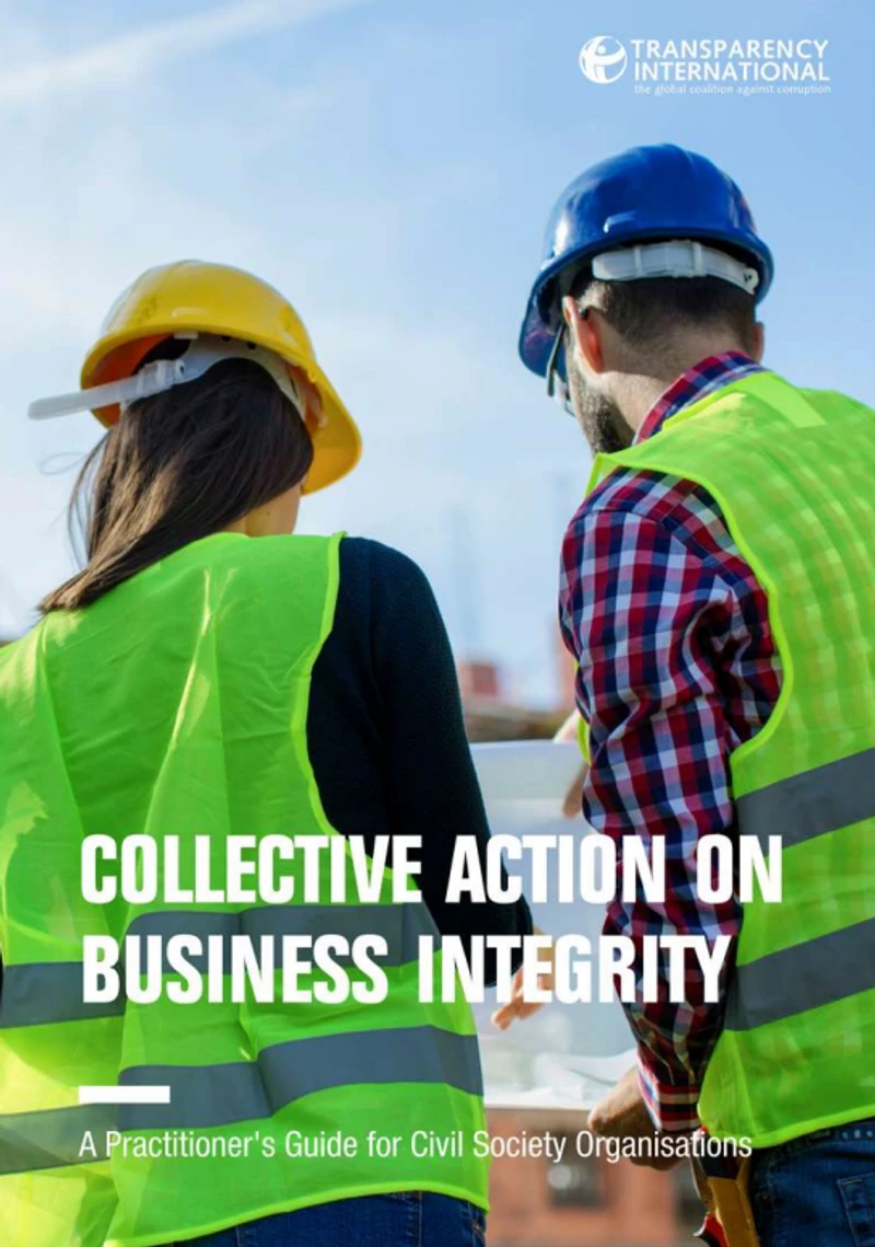 Collective Action on business integrity: a practitioner's guide for civil society organisations cover