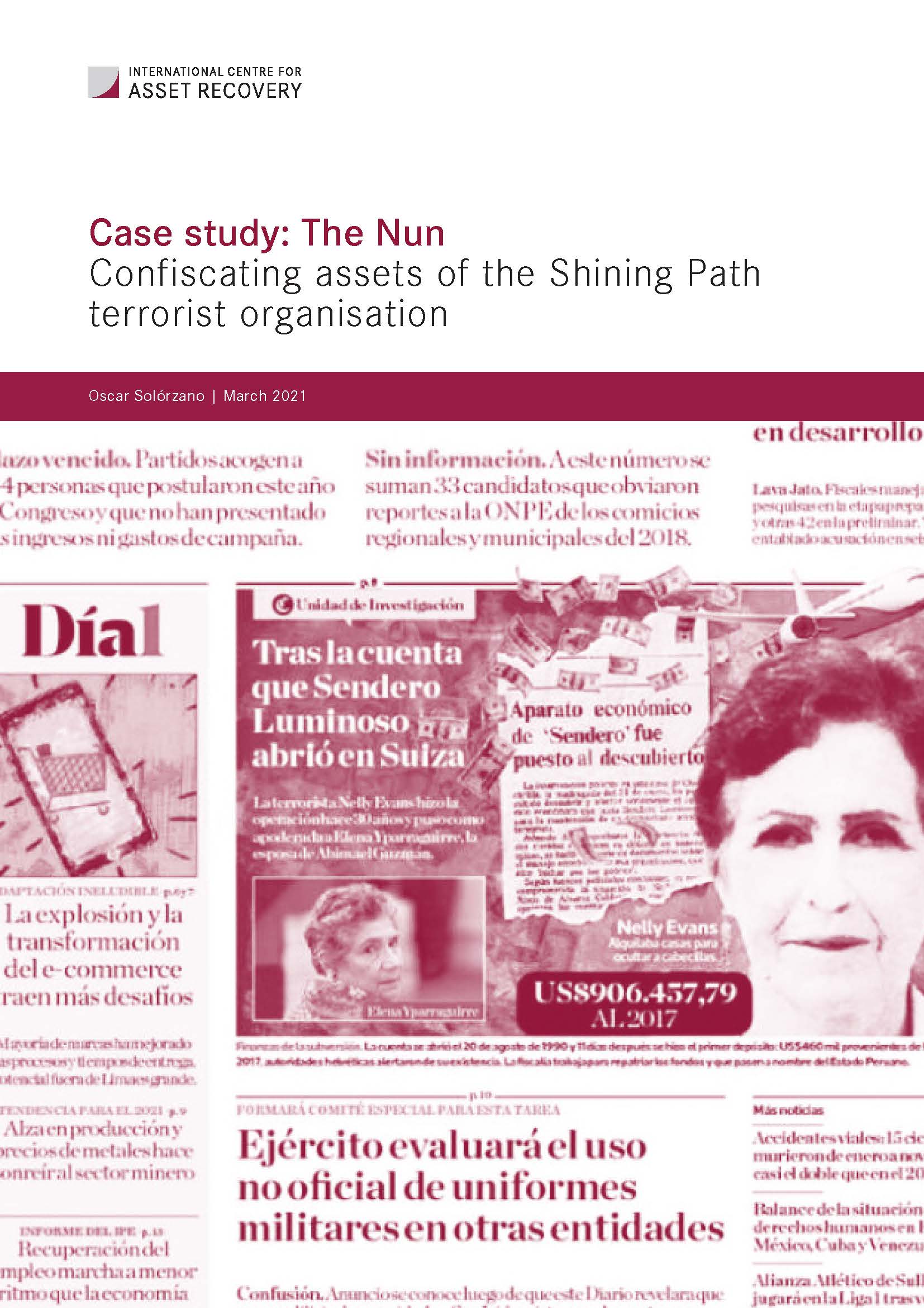 Case Study 5: The Nun – Confiscating assets of the Shining Path terrorist organisation / Estudio de caso: La monja – Decomisando los activos de la organización terrorista Sendero Luminoso