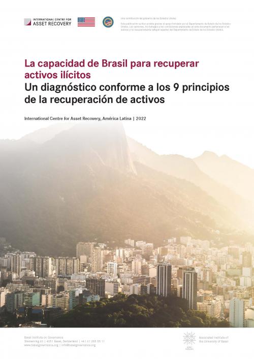 La capacidad de Brasil para recuperar activos ilícitos: Un diagnóstico conforme a los 9 principios de la recuperación de activos