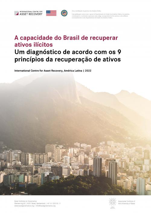 A capacidade do Brasil de recuperar ativos ilícitos: Um diagnóstico de acordo com os 9 princípios da recuperação de ativos