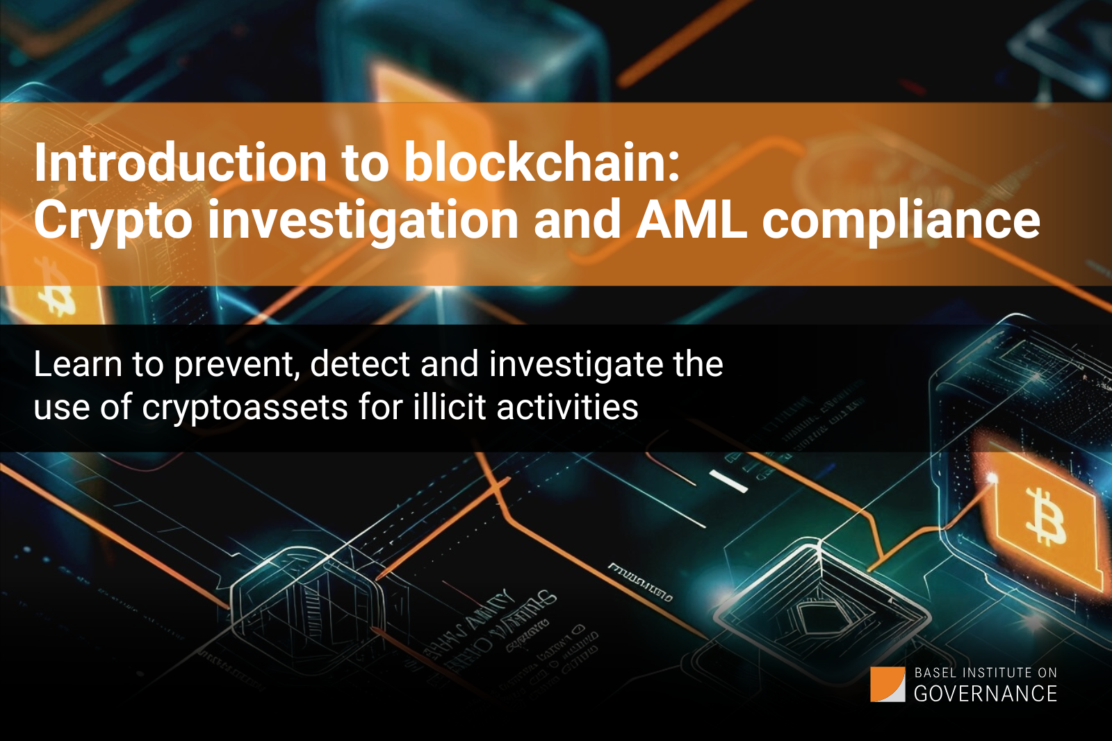 Introduction to blockchain: Crypto investigation and AML compliance