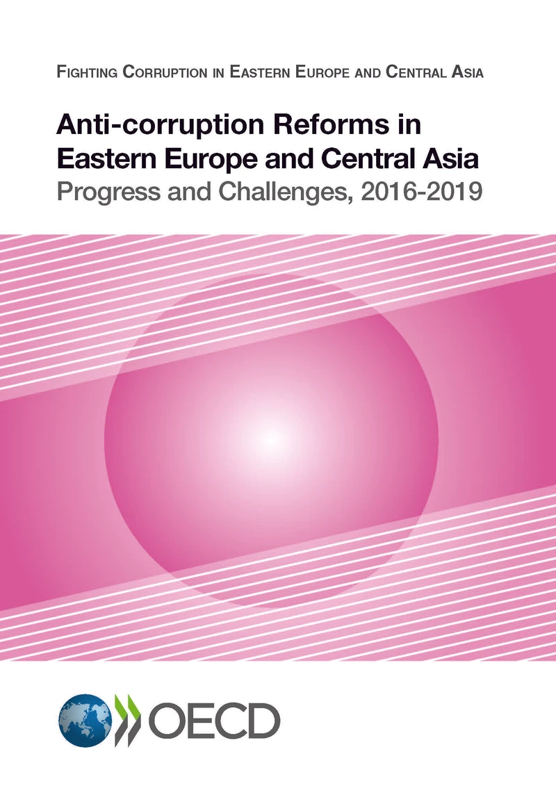 Anti-corruption Reforms in Eastern Europe and Central Asia: Progress and Challenges, 2016-2019 cover