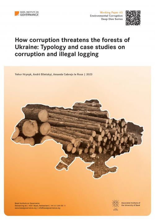 How corruption threatens the forests of Ukraine: Typology and case studies on corruption and illegal logging. cover