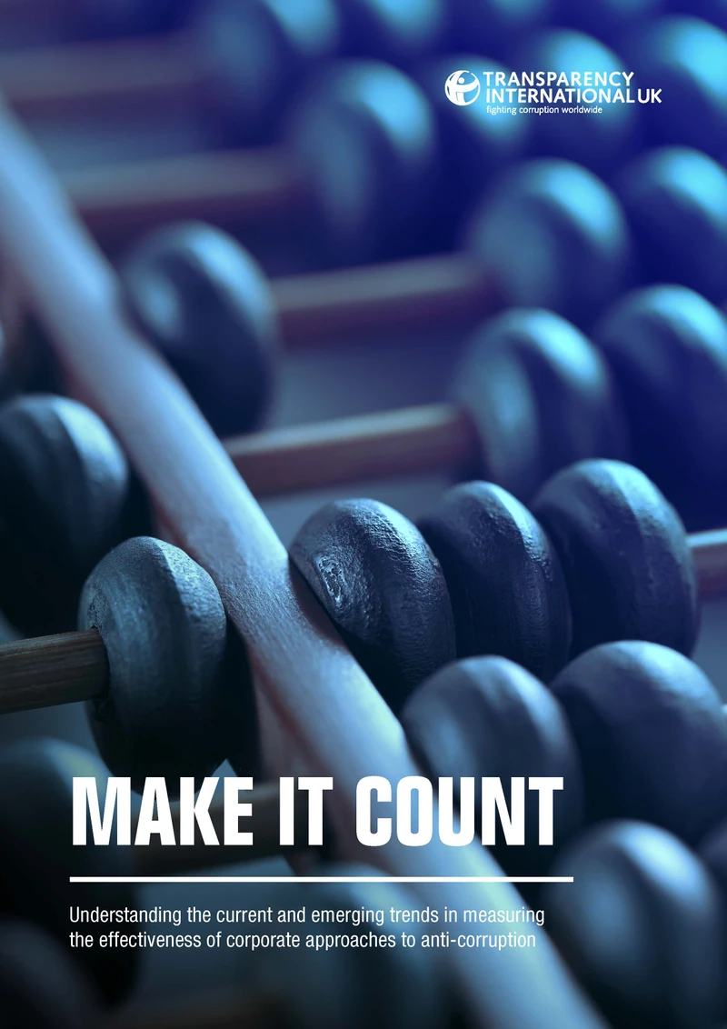 Make It Count: Understanding the current and emerging trends in measuring the effectiveness of corporate approaches to anti-corruption cover