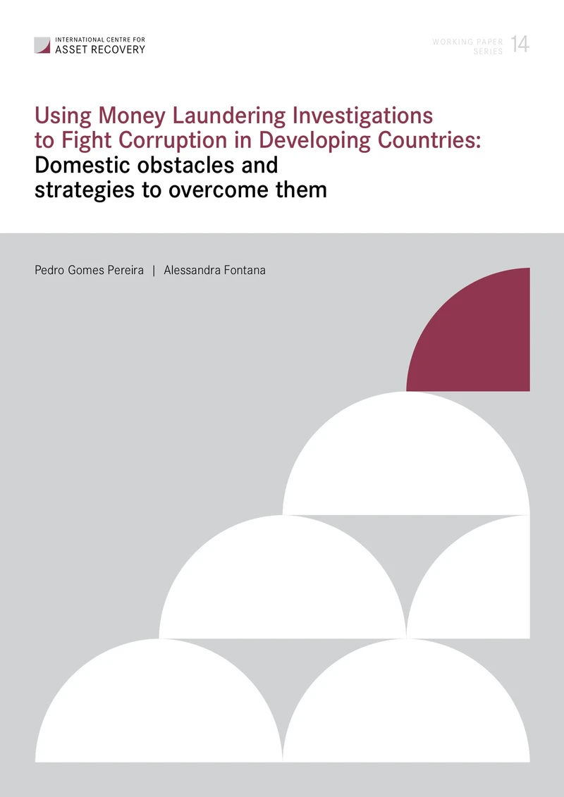 Working Paper 14: Using money laundering investigations to fight corruption in developing countries cover