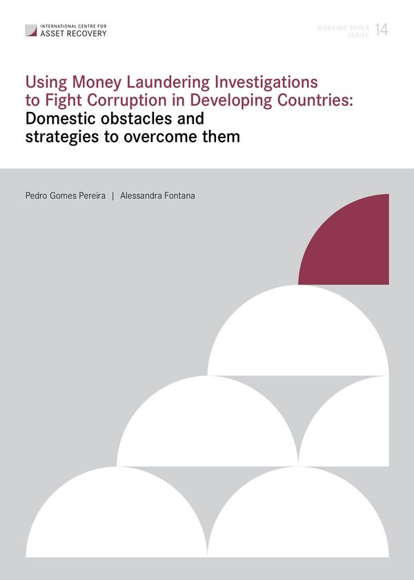 Working Paper 14: Using money laundering investigations to fight corruption in developing countries