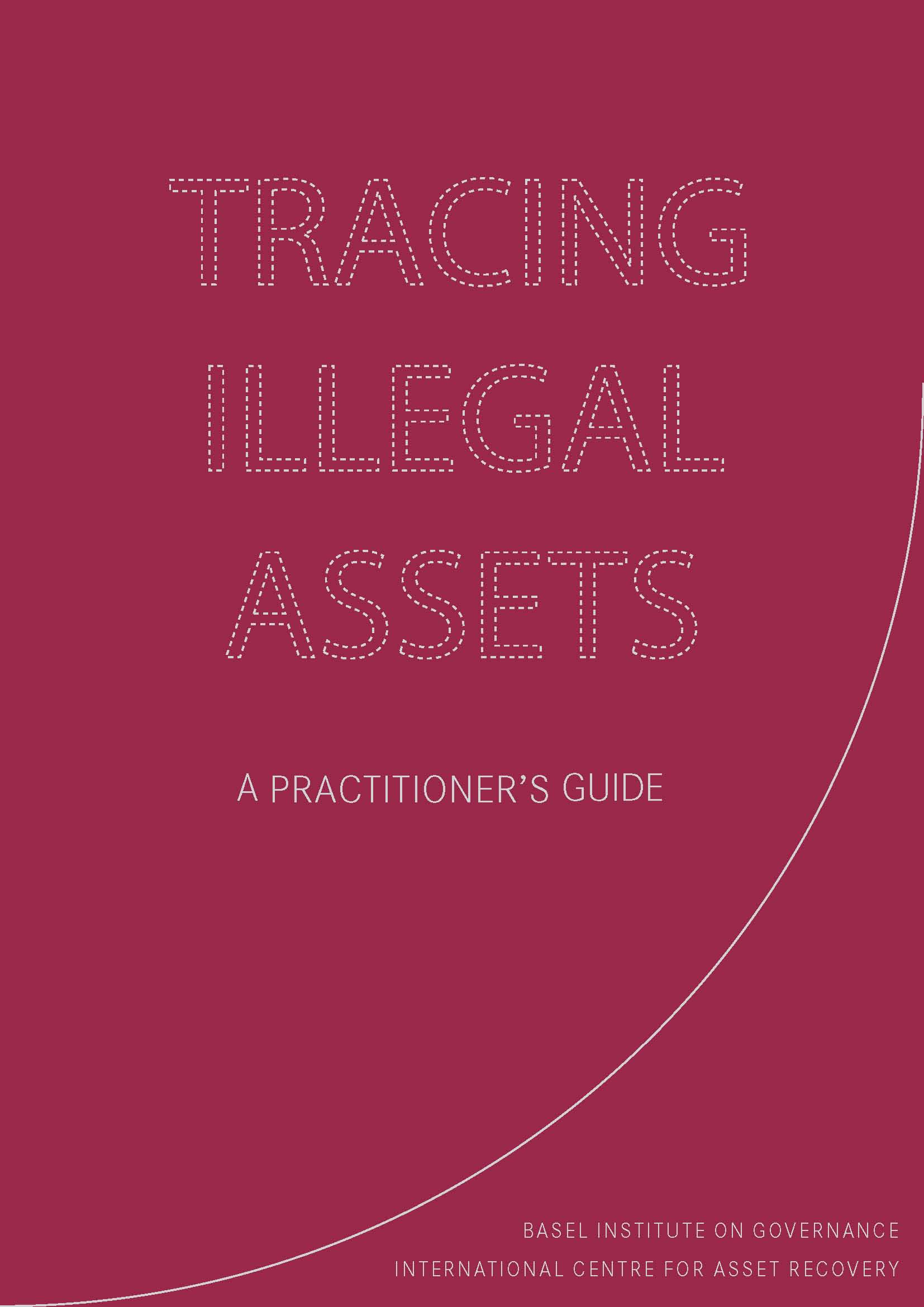 Tracing Illegal Assets - A Practitioner's Guide