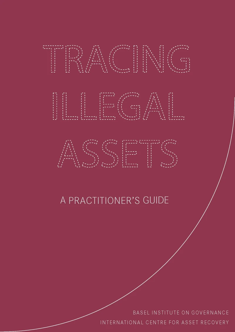Tracing Illegal Assets - A Practitioner's Guide cover