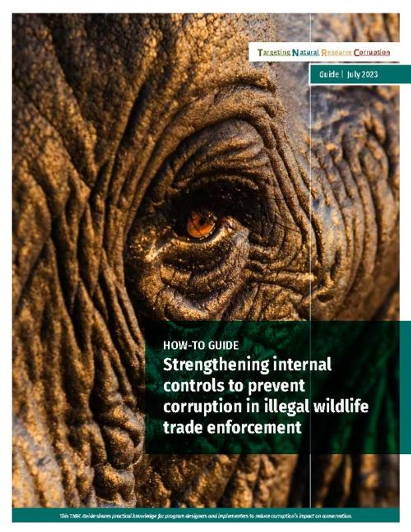 Guide to strengthening internal controls to prevent corruption in illegal wildlife trade enforcement cover