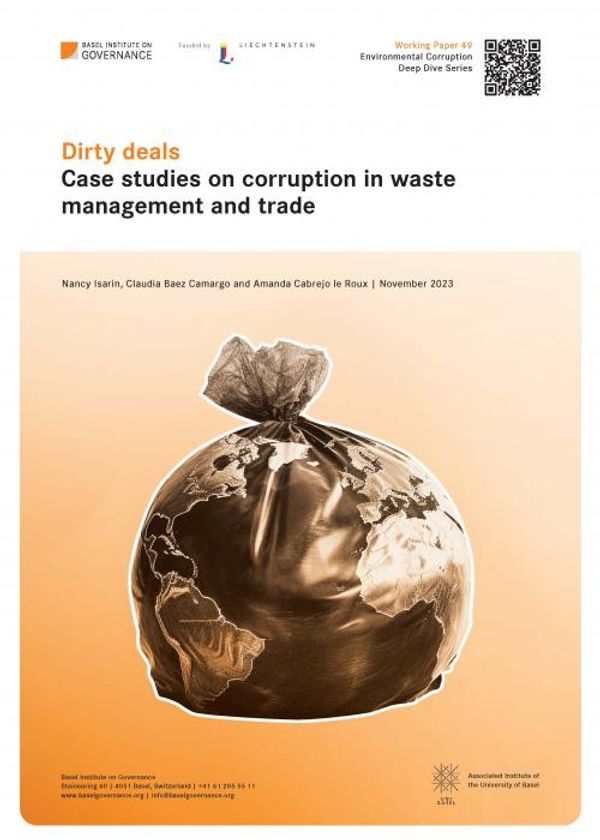 (Forthcoming) Working Paper 49: Dirty deals – Case studies on corruption in waste management and trade