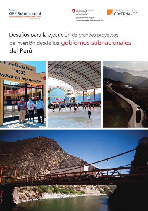 Desafíos para la ejecución de grandes proyectos de inversión desde los gobiernos subnacionales del Perú