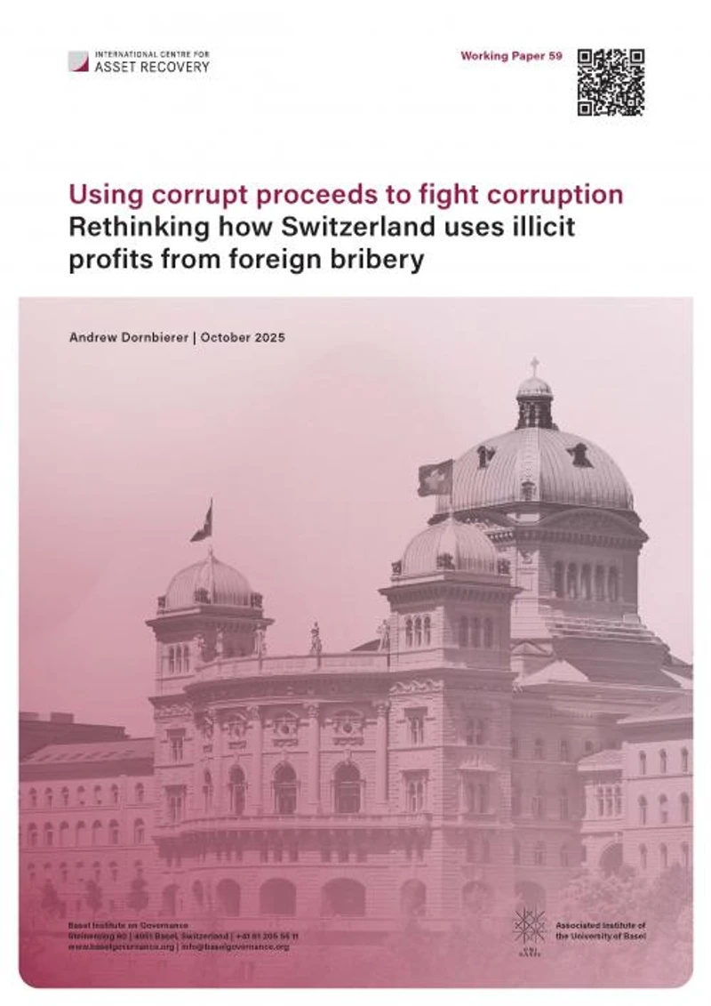 Working Paper 59: Using corrupt proceeds to fight corruption: Rethinking how Switzerland uses illicit profits from foreign bribery cover