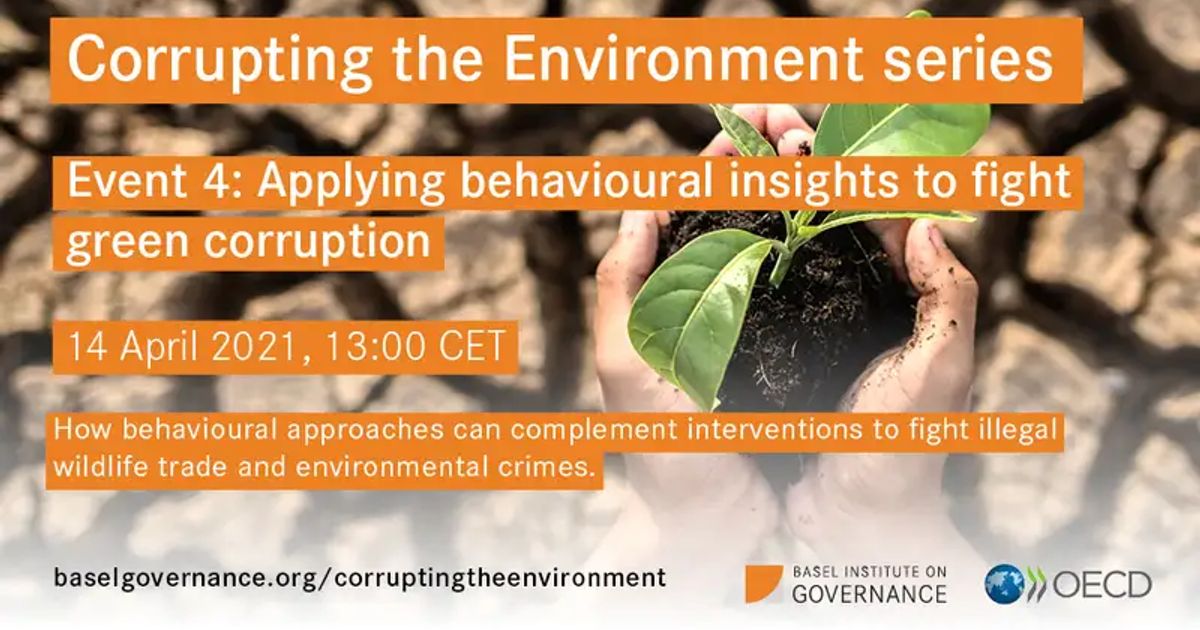 Event - Applying behavioural insights to fight Green Corruption – a ...