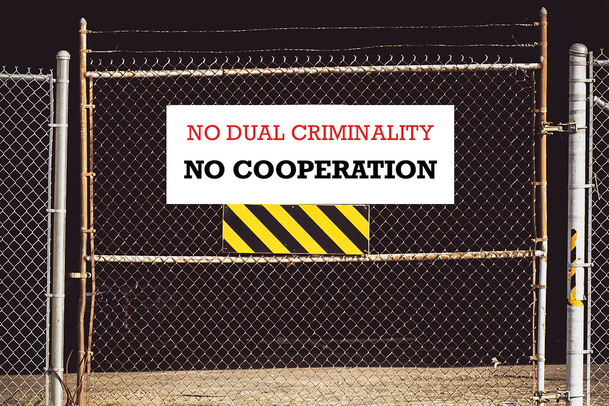 Barrier with sign: No dual criminality, no cooperation